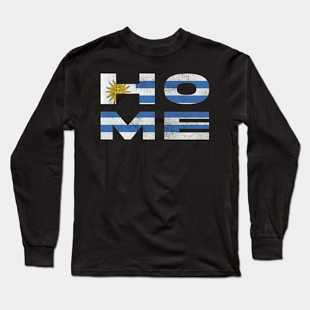 Home Uruguay Flag Uruguayan Long Sleeve T-Shirt by BramCrye